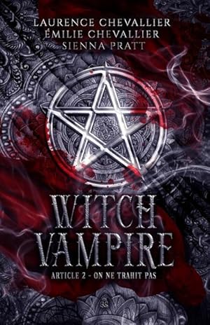 Immagine del venditore per Witch Vampire: Article 2: On ne trahit pas venduto da moluna