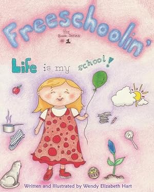 Bild des Verkufers fr Freeschoolin\ : Life Is My School! zum Verkauf von moluna