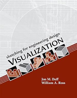 Bild des Verkufers fr Sketching for Engineering Design Visualization zum Verkauf von WeBuyBooks