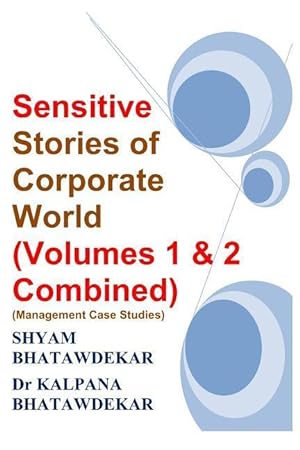 Immagine del venditore per Sensitive Stories of Corporate World (Volumes 1 & 2 Combined) (Management Case Studies) venduto da moluna