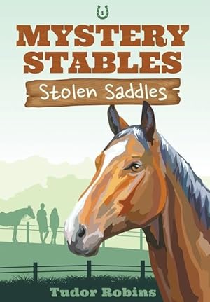 Bild des Verkufers fr Stolen Saddles: A fun-filled mystery featuring best friends and horses zum Verkauf von moluna