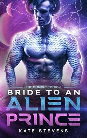 Bild des Verkufers fr Bride to an Alien Prince: A Sci-Fi Alien Romance Omnibus zum Verkauf von moluna