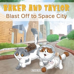 Bild des Verkufers fr Baker and Taylor: Blast Off in Space City! zum Verkauf von moluna