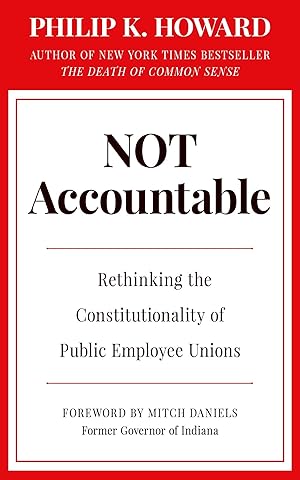 Bild des Verkufers fr Not Accountable: Rethinking the Constitutionality of Public Employee Unions zum Verkauf von moluna