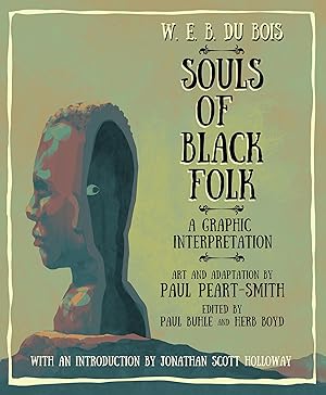 Bild des Verkufers fr W. E. B. Du Bois Souls of Black Folk: A Graphic Interpretation zum Verkauf von moluna