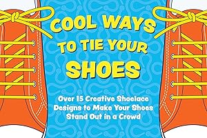 Bild des Verkufers fr Cool Ways to Tie Your Shoes zum Verkauf von moluna