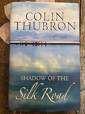 Imagen del vendedor de Shadow of the Silk Road a la venta por Mrs Middleton's Shop and the Rabbit Hole