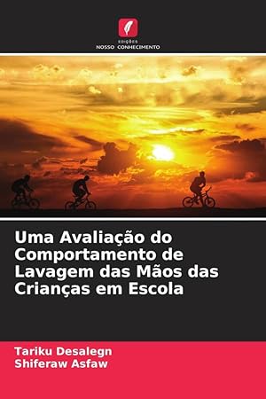 Seller image for Uma Avaliao do Comportamento de Lavagem das Mos das Crianas em Escola for sale by moluna