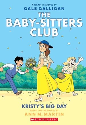 Bild des Verkufers fr Kristy\ s Big Day: A Graphic Novel (the Baby-Sitters Club #6): Full-Color Edition zum Verkauf von moluna