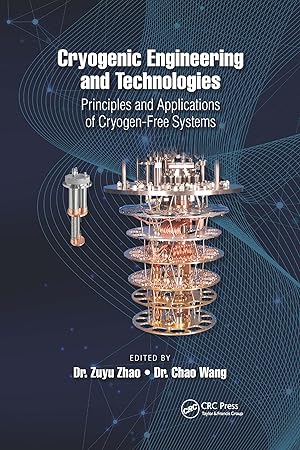 Bild des Verkufers fr Cryogenic Engineering and Technologies: Principles and Applications of Cryogen-Free Systems zum Verkauf von moluna