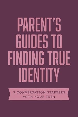 Bild des Verkufers fr Parent Guides to Finding True Identity: 5 Conversation Starters: Teen Identity / LGBTQ+ & Your Teen / Body Positivity / Eating Disorders / Fear & Worr zum Verkauf von moluna