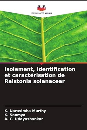 Bild des Verkufers fr Isolement, identification et caractrisation de Ralstonia solanacear zum Verkauf von moluna