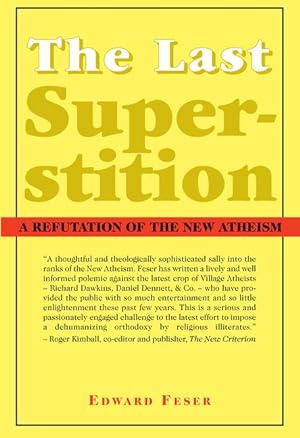 Bild des Verkufers fr The Last Superstition - A Refutation of the New Atheism zum Verkauf von moluna