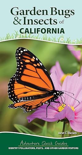 Bild des Verkufers fr Garden Bugs & Insects of California: Identify Pollinators, Pests, and Other Garden Visitors zum Verkauf von moluna