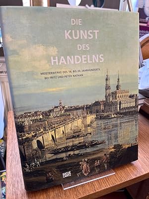 Bild des Verkufers fr Die Kunst des Handelns. Meisterwerke des 14. bis 20. Jahrhunderts bei Fritz und Peter Nathan. Ein Rckblick auf achtzig Jahre Ttigkeit. Mit Werken von Rubens bis Bellotto . ; [anlsslich der Ausstellung Die Kunst des Handelns. Meisterwerke des 14. bis 20. Jahrhunderts bei Fritz und Peter Nathan, Kunsthalle Tbingen, 24. September 2005 bis 8. Januar 2006]. Herausgegeben von Gtz Adriani. zum Verkauf von Altstadt-Antiquariat Nowicki-Hecht UG