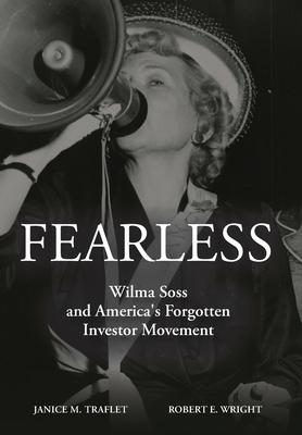 Seller image for Fearless: Wilma Soss and America\ s Forgotten Investor Movement for sale by moluna