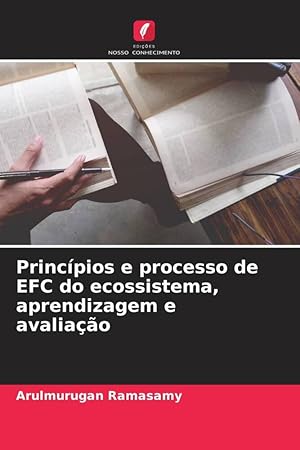 Bild des Verkufers fr Princpios e processo de EFC do ecossistema, aprendizagem e avaliao zum Verkauf von moluna