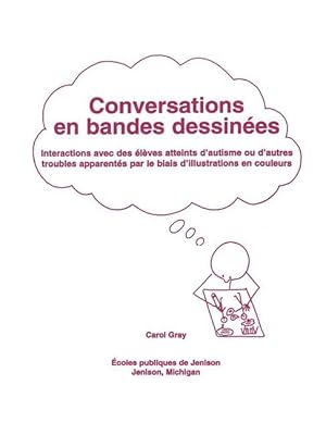 Bild des Verkufers fr Conversations En Bandes Dessinees: Interactions Avec Des Eleves Atteints D\ Autisme Ou D\ Autres Troubles Apparentes Par Le Biais D\ Illustrations En Cou zum Verkauf von moluna