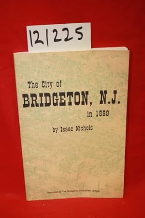 Image du vendeur pour The City of Bridgeton, N.J. in 1889 mis en vente par Princeton Antiques Bookshop