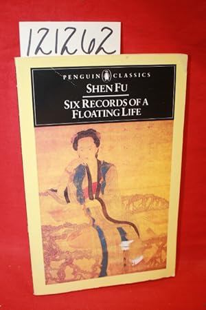 Seller image for Six Records of a Floating Life for sale by Princeton Antiques Bookshop