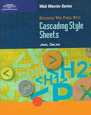 Bild des Verkufers fr Designing Web Pages with Cascading Style Sheets (Web Warrior Series) zum Verkauf von WeBuyBooks