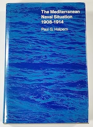 Imagen del vendedor de The Mediterranean Naval Situation, 1908-1914 (Harvard Historical Studies) a la venta por BuenaWave