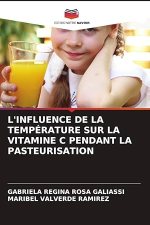 Bild des Verkufers fr L\ INFLUENCE DE LA TEMPRATURE SUR LA VITAMINE C PENDANT LA PASTEURISATION zum Verkauf von moluna