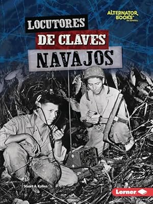 Bild des Verkufers fr Locutores de Claves Navajos (Navajo Code Talkers) zum Verkauf von moluna