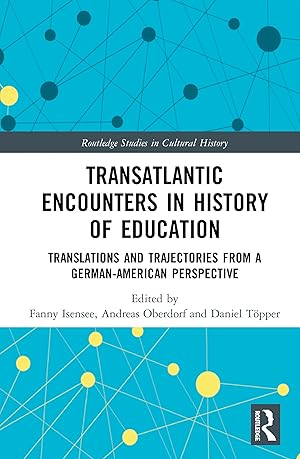 Immagine del venditore per Transatlantic Encounters in History of Education venduto da moluna