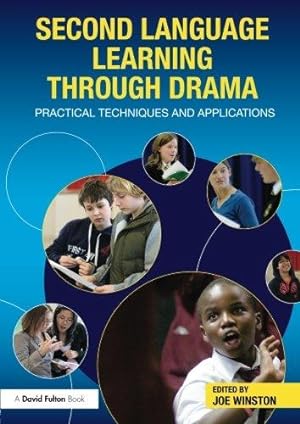 Image du vendeur pour Second Language Learning through Drama: Practical Techniques and Applications mis en vente par WeBuyBooks