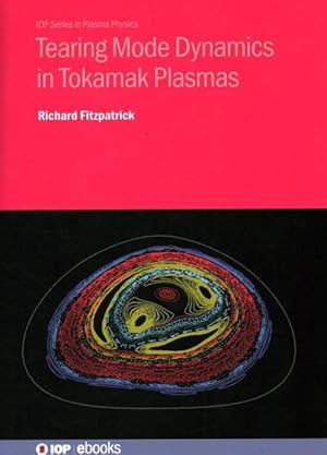 Bild des Verkufers fr Tearing Mode Dynamics in Tokamak Plasmas zum Verkauf von moluna