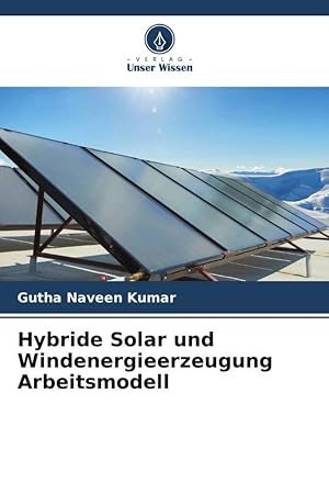 Bild des Verkufers fr Modelo de trabajo de generacin hbrida de energa solar y elica zum Verkauf von moluna