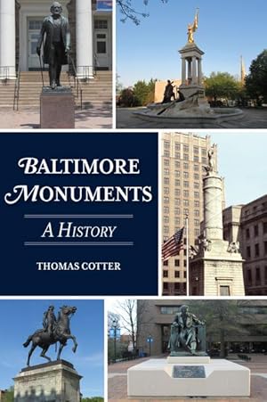 Bild des Verk�ufers f�r Baltimore Monuments: A History zum Verkauf von moluna