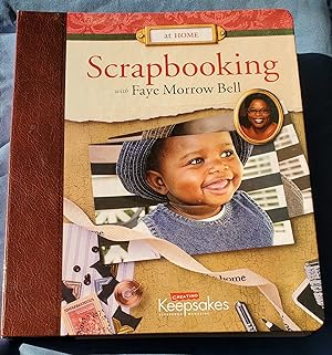 Immagine del venditore per At Home: Scrapbooking With Faye Morrow Bell venduto da Ohkwaho Books and Fine Art