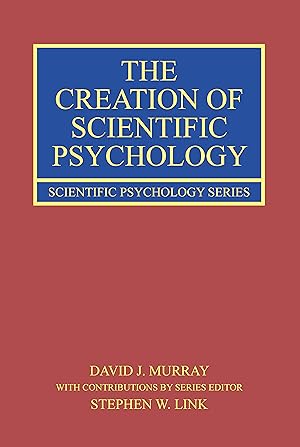 Bild des Verkufers fr The Creation of Scientific Psychology zum Verkauf von moluna