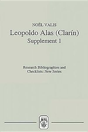 Image du vendeur pour Leopoldo Alas [Clarn]: An Annotated Bibliography: Supplement I mis en vente par moluna