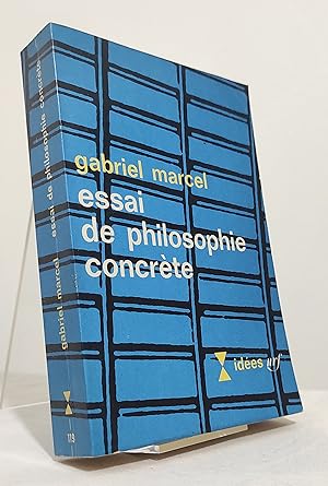 Essai de philosophie concrète