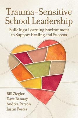 Bild des Verkufers fr Trauma-Sensitive School Leadership: Building a Learning Environment to Support Healing and Success zum Verkauf von moluna