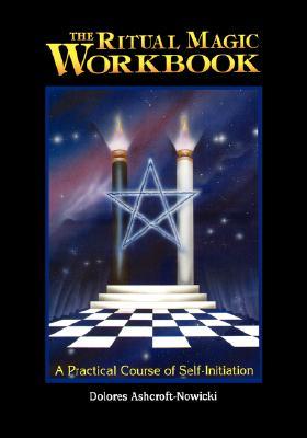 Bild des Verkufers fr The Ritual Magic Workbook: A Practical Course of Self-Initiation zum Verkauf von moluna