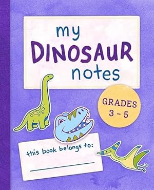 Immagine del venditore per My Dinosaur Notes: Grades 3-5 venduto da moluna