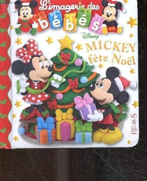 Image du vendeur pour Mickey fte Nol - l'imagerie des bebes mis en vente par Le-Livre