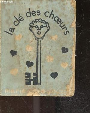 Seller image for La cle des choeurs - 105 chansons a une et plusieurs voix for sale by Le-Livre