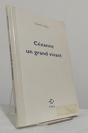 Cézanne. Un grand vivant