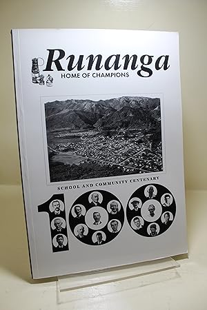 Runanga Home of Champions: School & Community Centenary: 1906-2006 Dunollie Runanga & Schools Cen...