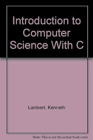 Bild des Verkufers fr Introduction to Computer Science With C zum Verkauf von WeBuyBooks