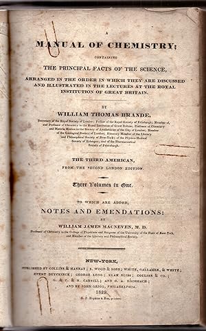 A Manual of Chemistry; Containing the Principal Facts of the Science, Arranged in the Order in Wh...