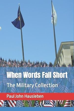 Bild des Verkufers fr When Words Fall Short: The Military Collection zum Verkauf von moluna