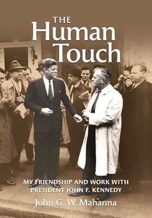 Bild des Verkufers fr The Human Touch: My Friendship and Work with President John F. Kennedy zum Verkauf von moluna