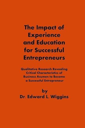 Bild des Verk�ufers f�r The Impact of Experience and Education for Successful Entrepreneurs zum Verkauf von moluna
