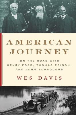 Bild des Verkufers fr American Journey: On the Road with Henry Ford, Thomas Edison, and John Burroughs zum Verkauf von moluna